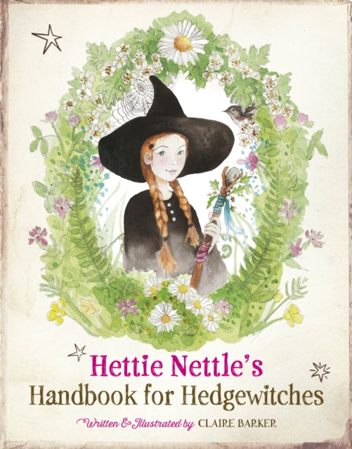Hettie Nettle's Handbook for Hedgewitches - 9781917194211