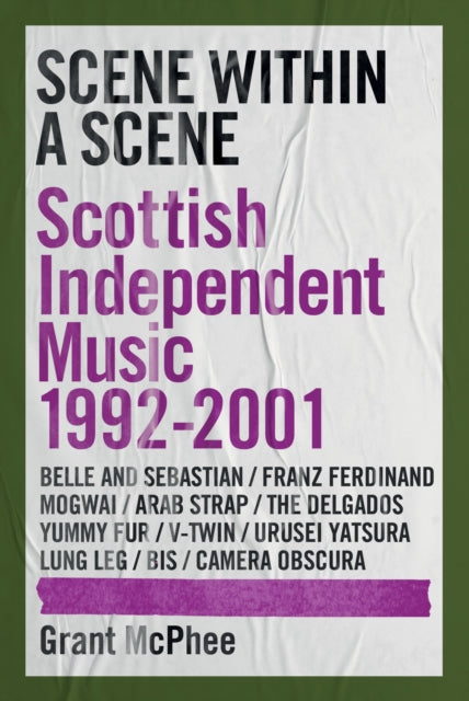 Scene Within A Scene : Scottish Independent Music 1992-2001 : 2