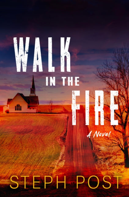 Walk in the Fire - 9781917415040