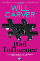 Bad Influence : The EXPLOSIVE, twisty, darkly funny new thriller that EVERYONE is talking about…
