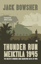 Thunder Run: Meiktila 1945