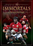 The Immortals of British & Irish Rugby - 9781922662064