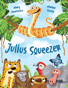 Julius Squeezer - 9781922857682