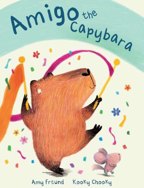 Amigo The Capybara - 9781923091771