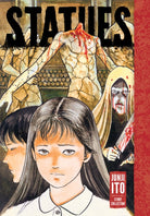 Statues: Junji Ito Story Collection : Junji Ito Story Collection