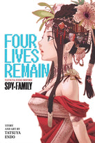 Four Lives Remain: Tatsuya Endo Before Spy x Family - 9781974752607