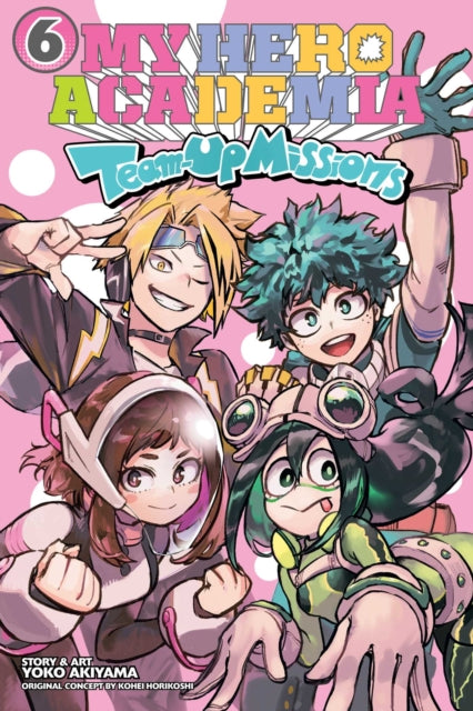 My Hero Academia: Team-Up Missions, Vol. 6 - 9781974752782