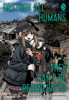 Destroy All Humans. They Can't Be Regenerated. A Magic: The Gathering Manga, Vol. 5 : Limited edition Magic: The Gathering card included in first printing! Volume 5