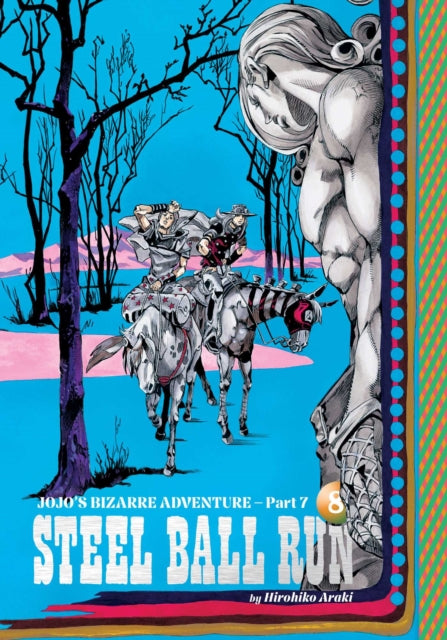 JoJo's Bizarre Adventure: Part 7--Steel Ball Run, Vol. 8 : Volume 8