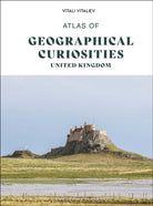 Atlas of Geographical Curiosities - Britain - 9782361959104