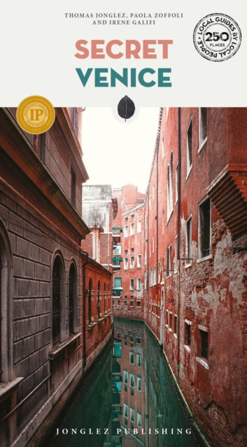 Secret Venice Guide : A guide to the unusual and unfamiliar - 9782361959128
