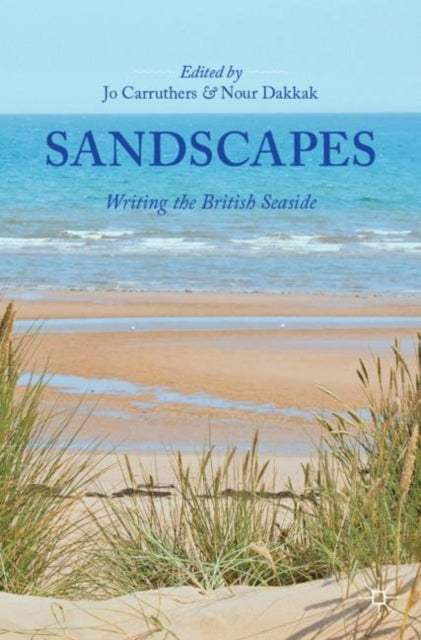Sandscapes : Writing the British Seaside - 9783030447793