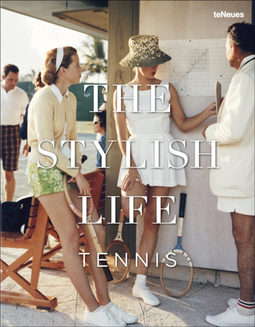 The Stylish Life: Tennis - 9783832732318