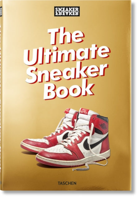 Sneaker Freaker. The Ultimate Sneaker Book - 9783836572231