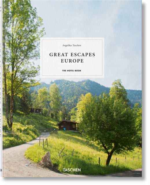 Great Escapes Europe. The Hotel Book - 9783836578073