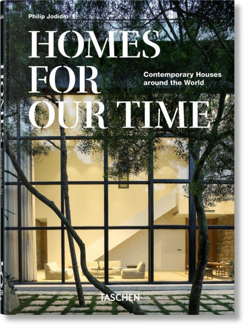 Homes For Our Time. Contemporary Houses around the World. 45th Ed. - 9783836581912