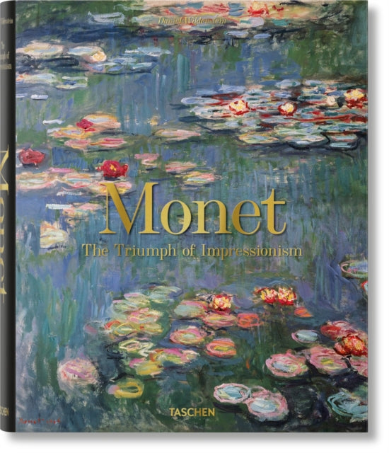 Monet. The Triumph of Impressionism - 9783836590839