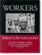 Sebastiao Salgado. Workers. An Archaeology of the Industrial Age - 9783836596329