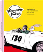 Porsche Vibes : The Passion and the Porsche Way of Life - 9783961715749