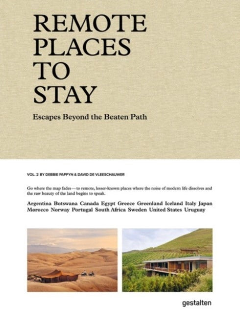 Remote Places to Stay Vol. 2 : Escapes Beyond the Beaten Path - 9783967041989