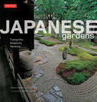 Japanese Gardens : Tranquility, Simplicity, Harmony - 9784805318690