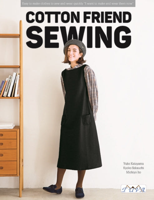 Cotton Friend Sewing : 43 Easy to Sew and Wear Clothes - 9786057834225