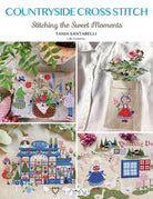 Countryside Cross Stitch : Beautiful Country House with Animals, Plants and Flowers - 9786057834843