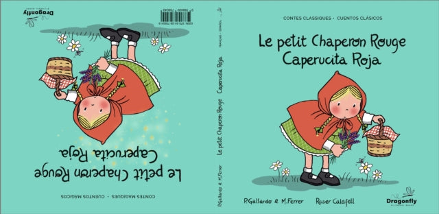 Le Petit Chaperon Rouge / Caperucita Roja : Conte classique et magique - Cuento Clasico y Magico - 9788409756049