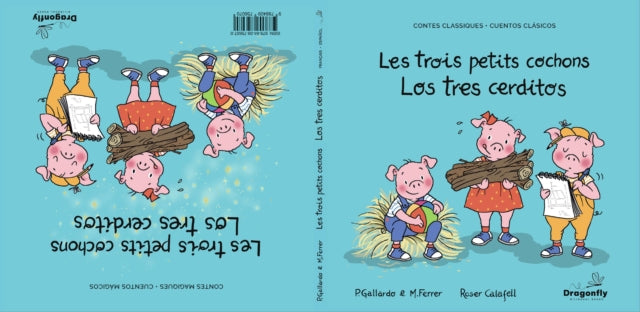 Les Trois Petits Cochons / Los Tres Cerditos : Conte classique et magique - Cuento Clasico y Magico - 9788409756070