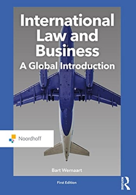 International Law and Business : A Global Introduction - 9789001871574