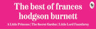 Best of Frances Hodgson Burnett (A Little Princess; The Secret Garden; Little Lord Fauntleroy)