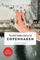 The 500 Hidden Secrets of Copenhagen - 9789460583049