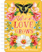 Katie Daisy 2027 Weekly Planner Calendar : Where Love Grows