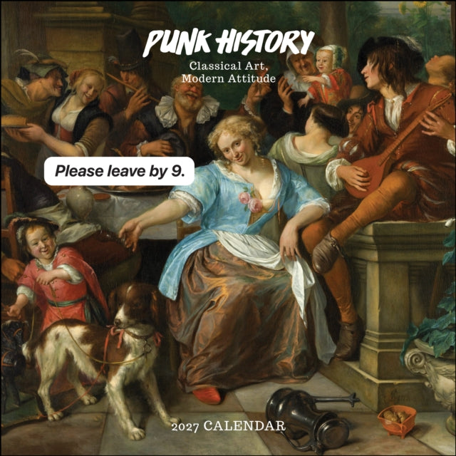 Punk History 2027 Wall Calendar : Classical Art, Modern Attitude
