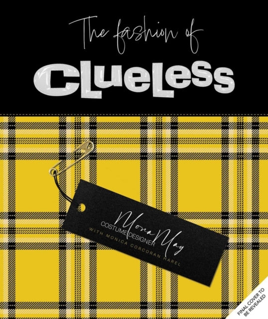 The Fashion of Clueless - 9798886639452
