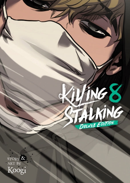 Killing Stalking: Deluxe Edition Vol. 8 : 8 - 9798888434734